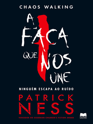 cover image of Chaos Walking 1 a Faca Que Nos Une